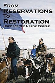 From Reservations to Restoration: Hope for the Native People