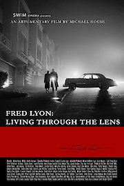 Fred Lyon - Living Through The Lens