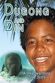 Dugong & Din: A True Story of a Boy and His Sea Cow