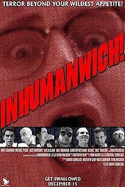 Inhumanwich!