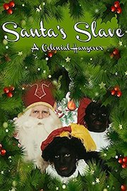 Santa's Slave: A Colonial Hangover