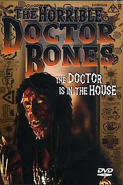 The Horrible Doctor Bones