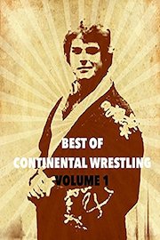 The Best of Continental Wrestling Volume 1