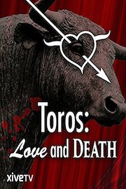 Toros: Love and Death
