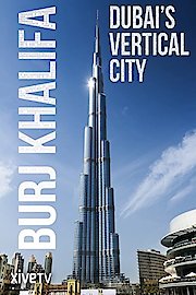 Burj Khalifa: Dubai's Vertical City