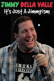 Jimmy Della Valle: It's Just A Jimmyism