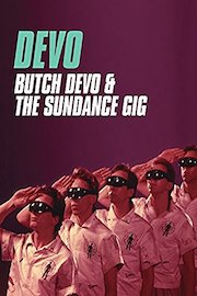 Devo - Butch Devo & The Sundance Gig