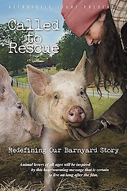 Called To Rescue - Redefining Our Barnyard Story