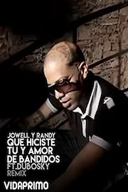 Jowell y Randy - Que Hiciste Tu y Amor de Bandidos ft. Dubosky - Remix