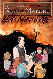 Keith Malley: God Made Me, Volume 2
