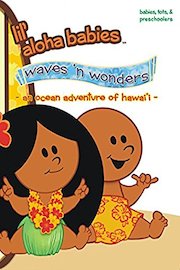 Lil' Aloha Babies - Waves n Wonders: An Ocean Adventure of Hawaii