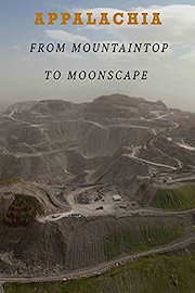 Appalachia: From Mountaintop to Moonscape