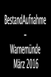 BestandAufnahme - Warnemünde März 2016