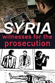Syria: Witnesses for the Prosecution