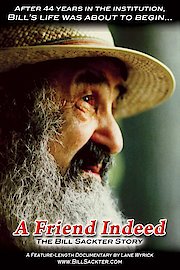 A Friend Indeed - The Bill Sackter Story