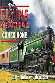 The Flying Scotsman Steam Train Comes Home - Presented by Total Content Digital