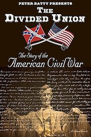 The Divided Union: The Story of the American Civil War