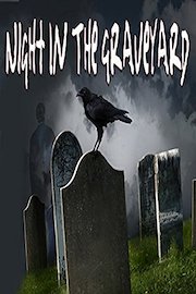 Night in the Graveyard