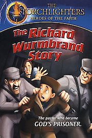 Torchlighters: The Richard Wurmbrand Story