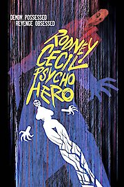 Rodney Cecil Psycho Hero