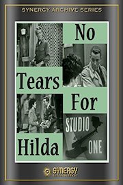 Studio One: No Tears for Hilda