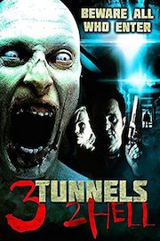 3 Tunnels 2 Hell