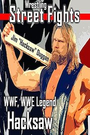 Wrestling Street Fights by WWF, WWE Legend Hacksaw