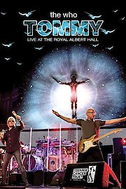 The Who: Tommy - Live at the Royal Albert Hall