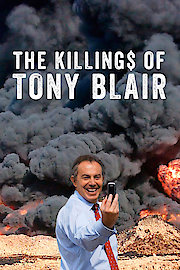 The Killing$ of Tony Blair