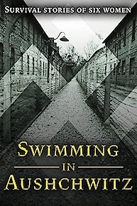 Swimming in Auschwitz