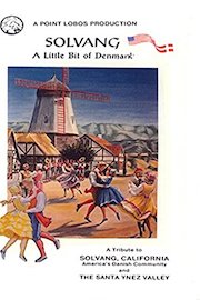 Solvang - A Little Bit Of Denmark