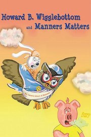 Howard B. Wigglebottom and Manners Matters