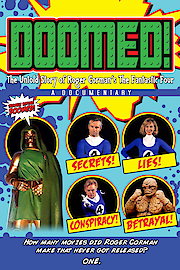 Doomed! The Untold Story of Roger Corman's The Fantastic Four