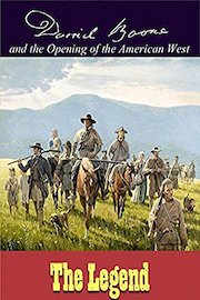Daniel Boone & The Opening of the American West