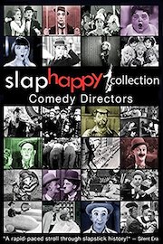 SlapHappy: Comedy Directors