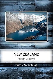 New Zealand From Above: Central South Island