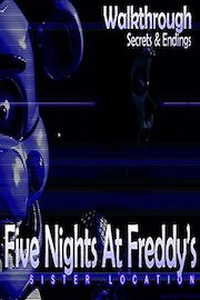 Five Nights At Freddy's Sister Location - Walkthrough Secrets & Endings
