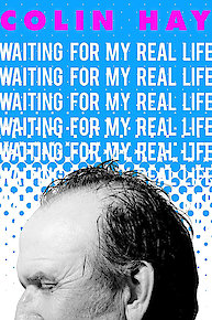 Colin Hay - Waiting For My Real Life