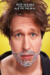 Pete Holmes: Nice Try, The Devil