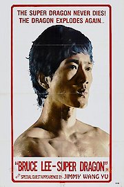 Super Dragon: The Bruce Lee Story