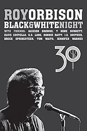 Roy Orbison: Black White Night 30