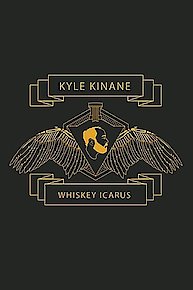 Kyle Kinane: Whiskey Icarus