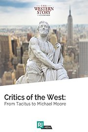 The Western Story Lecture #8: Critics of the West: From Tacitus to Michael Moore