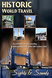 Historic World Travel - Sights & Sounds