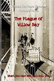 The Plague of Willow Bay