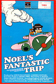 Noel's Fantastic Trip