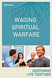 Waging Spiritual Warfare