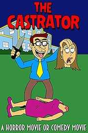 The Castrator - A Horror Movie or Comedy Movie?
