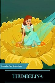 Thumbelina Princess Fairy Tales - Bedtime Stories