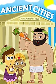 Ancient Cities - Cartoon For Kids